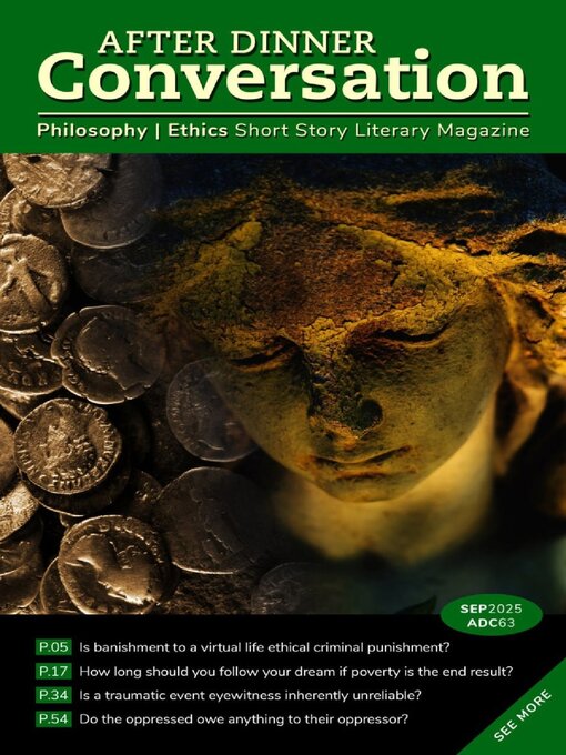 Title details for After Dinner Conversation: Philosophy | Ethics Short Story Magazine by After Dinner Conversation - Available